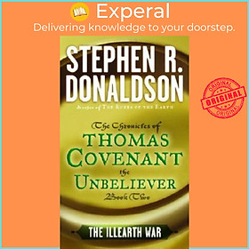 Sách - The Illearth War: The Chronicles of Thomas Covenant the Unbeliever,  by Stephen Donaldson (US edition, paperback)