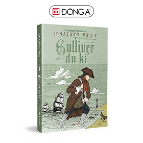 Tranh minh hoạ GULLIVER DU KÍ Jonathan Swift Lê Thị Oanh dịch Đông A