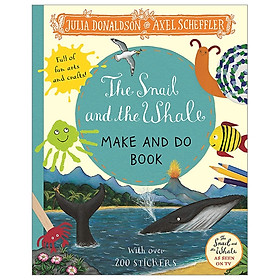 The Snail And The Whale Make And Do Book