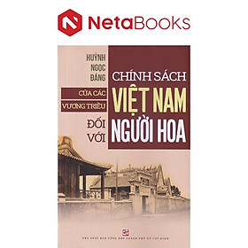 Hình ảnh Chính Sách Của Các Vương Triều Việt Nam Đối Với Người Hoa