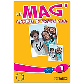 [Download Sách] Le Mag: Cahier d'exercices 1: Le Mag' 1 - Cahier d'exercices