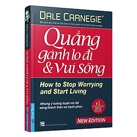 Nơi bán Quẳng Gánh Lo Đi Và Vui Sống (Bìa Cứng) - Giá Từ -1đ