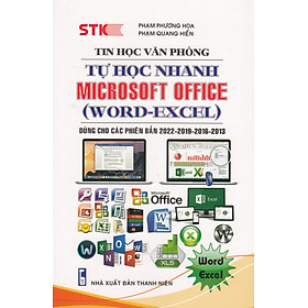 Hình ảnh Tin Học Văn Phòng - Tự Học Nhanh Microsoft Office (Word - Excel - Dùng Cho Các Phiên Bản 2022-2019-2016-2013)