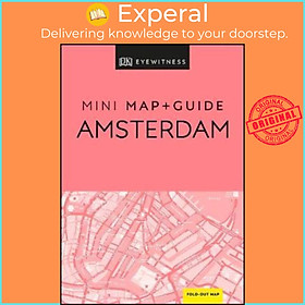Sách - DK Eyewitness Amsterdam Mini Map and Guide by DK Eyewitness (UK edition, paperback)