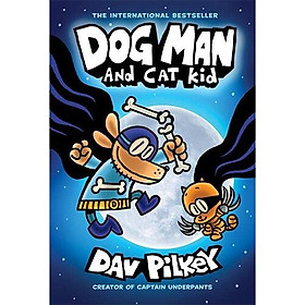 Dog Man #4: Dog Man And Cat Kid