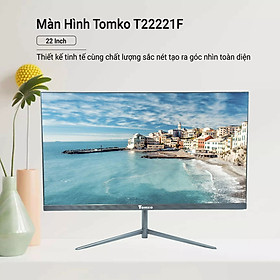 Mua Màn Hình máy tính Tomko T2221F 22 inch Full HD  Full VIền - 75Hz   Thích hợp dùng Văn Phòng  Bán Hàng và Học Tập. Hàng Chính Hãng