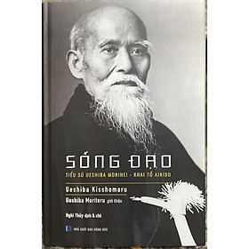 Sống Đạo tiểu sử UESHIBA MORIHEI