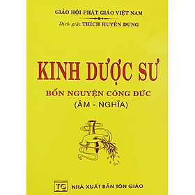 KINH DƯỢC SƯ - THÍCH HUYỀN DUNG