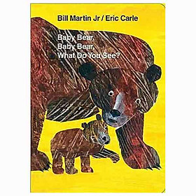Baby Bear, Baby Bear, What Do You See? Board Book