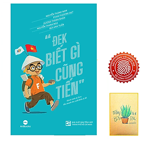 DEK BIẾT GÌ CŨNG TIẾN (Tặng kèm sổ tay xương rồng)