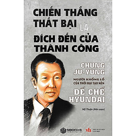 Chiến thắng thất bại là đích đến của thành công