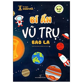 Tủ Sách Khám Phá - Bí Ẩn Vũ Trụ Bao La