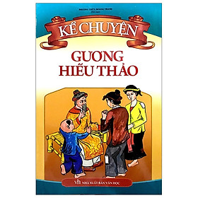 Hình ảnh Kể Chuyện Gương Hiếu Thảo (Tái Bản 2019)