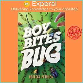 Sách - Boy Bites Bug by Rebecca Petruck (US edition, paperback)