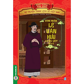 [Download Sách] Bộ Truyện Tranh Lịch Sử Việt Nam - Khát Vọng Non Sông: Bảng Nhãn Lê Văn Hưu Và Đại Việt Sử Ký