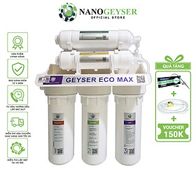 Máy lọc nước Nano Geyser ECO MAX 7 cấp công nghệ lọc kép Nano + UF - Hàng Chính Hãng - ECO MAX 7 CẤP