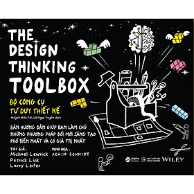 The Design Thinking Toolbox - Bộ Công Cụ Tư Duy Thiết Kế