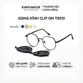 Gọng kính Clip On phiên bản nửa lục giác lớn đa năng, cắt được cận KAMI NACHI T8310