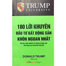 100 Lời Khuyên Đầu Tư Bất Động Sản Khôn Ngoan Nhất - Bản Quyền