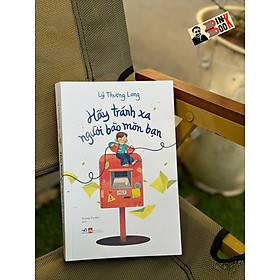 HÃY TRÁNH XA NGƯỜI BÀO MÒN BẠN – Lý Thượng Long - Trương Thị Hảo dịch - Nhã Nam - NXB Phụ Nữ