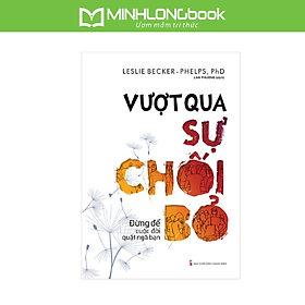 Sách: Vượt Qua Sự Chối Bỏ