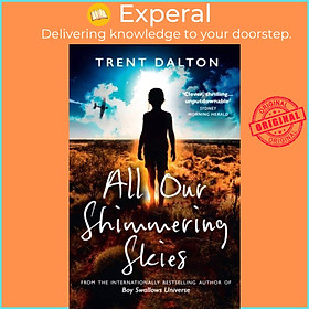 Sách - All Our Shimmering Skies by Trent Dalton (UK edition, paperback)
