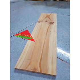 Mua Tấm gỗ thông rộng 20cm  dài 60cm  dày 3cm thích hợp trong trang trí nhà cửa mặt bàn làm tủ  mặt ghế kệ lắp tường