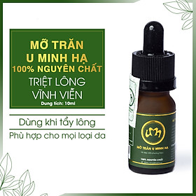 MỠ TRĂN NGĂN NGỪA LÔNG U MINH HẠ nguyên chất cho Chân Tay Nách Mép Bikini Vùng kín Ngực Bụng Toàn thân Body tại nhà hiệu quả an toàn tiết kiệm