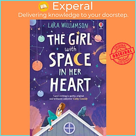 Sách - The Girl with Space in Her Heart by Lara Williamson (UK edition, paperback)