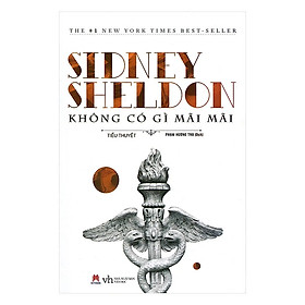 Hình ảnh KHÔNG CÓ GÌ MÃI MÃI - SIDNEY SHELDON