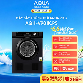 Máy sấy thông hơi Aqua 9 kg AQH-V901K PS - Freeship toàn quốc - Bảo hành 2 năm - Hàng chính hãng