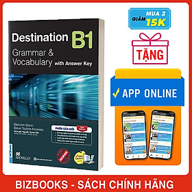 Destination B1 Grammar and Vocabulary Kèm Đáp Án