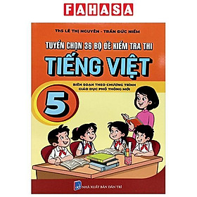 Tuyển Chọn 36 Bộ Đề Kiểm Tra Thi Tiếng Việt 5