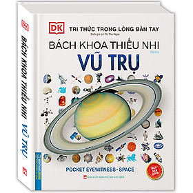 Sách Tri thức trong lòng bàn tay - Bách khoa thiếu nhi Vũ trụ (bìa cứng) - tái bản