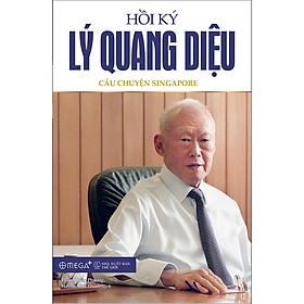 Hình ảnh sách Hồi Ký Lý Quang Diệu – Tập 1: Câu Chuyện Singapore