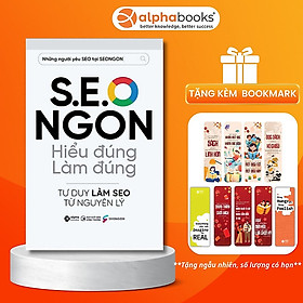 Hình ảnh S.E.O NGON - Hiểu Đúng Làm Đúng - Tư duy làm Seo từ nguyên lý - Alphabooks -Nhà Xuất Bản Công Thương