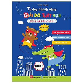 Tư Duy Nhanh Nhạy - Giải Đố Thật Vui! - Những Thử Thách Thú Vị