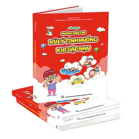 [Download Sách] Sách Cẩm nang hướng dẫn trẻ xử lý tình huống khi gặp nạn