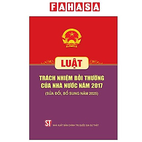 Luật Trách Nhiệm Bồi Thường Của Nhà Nước Năm 2017 (Sửa Đổi, Bổ Sung Năm 2025) - 2017