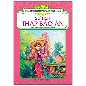 Tranh Truyện Dân Gian Việt Nam - Sự Tích Tháp Báo Ân (2020)