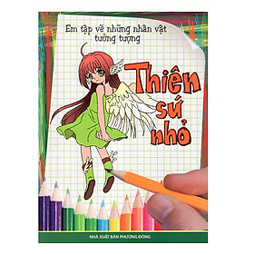 Em Tập Vẽ Những Nhân Vật Tưởng Tượng Thiên Sứ Nhỏ