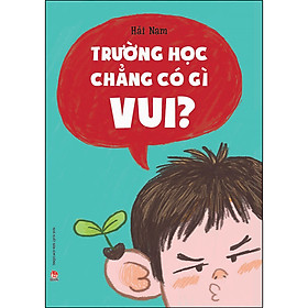 [Download Sách] Trường Học Chẳng Có Gì Vui?