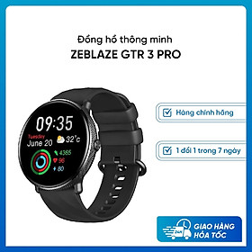 Đồng Hồ Thông Minh Zeblaze GTR 3 Pro - Màn hình Amoled 1.43 Inch - Cuộc Gọi Bluetooth - Viền Kim Loại - Full Tiếng Việt - Hàng Chính Hãng