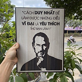 Mua Tranh gỗ treo tường - Cách duy nhất để làm được những điều vĩ đại là yêu thích thứ bạn làm - CRN - 01
