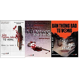 [Download Sách] Bản Thông Báo Tử Vong phần 4,5,6 (Tác giả Chu Hạo Huy)