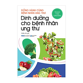 Trạm Đọc Official | Bộ Sách Đồng Hành Cùng Bệnh Nhân Ung Thư : Dinh Dưỡng Cho Bệnh Nhân Ung Thư + Cẩm Nang Cho Bệnh Nhân Và Người Thân