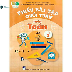 Sách Phiếu bài tập cuối tuần môn Toán Lớp 2 - Kết Nối Tri Thức