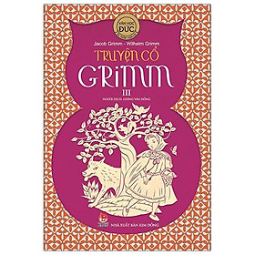 Truyện Cổ Grim - Tập 3 (Tái Bản 2019)