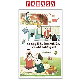 Sách - Ra Ngoài Hướng Nghiệp, Về Nhà Hướng Vợ