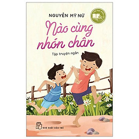 Văn Học Thiếu Nhi - Nào Cùng Nhón Chân